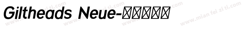 Giltheads Neue字体转换